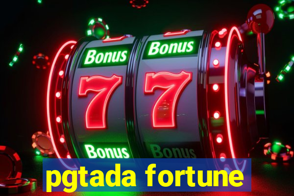 pgtada fortune